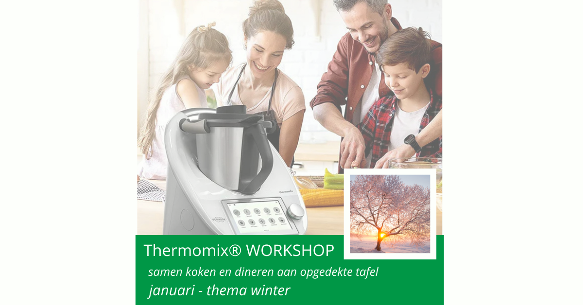 Thermomix - workshop januari | winter